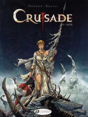 Crusade Vol.2: Qa'dj de Jean Dufaux