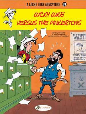 Lucky Luke Vol. 31: Lucky Luke Versus the Pinkertons de E. Benacquista