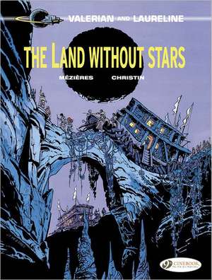 Valerian Vol.3: The Land Without Stars de Pierre Christin