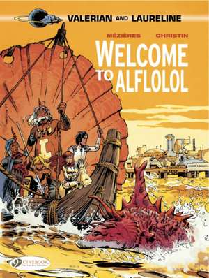 Valerian Vol. 4: Welcome To Alflolol de Pierre Christin