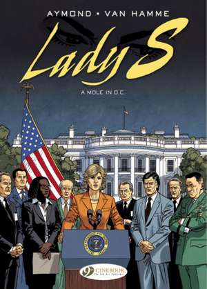 Lady S. Vol. 4: A Mole in D.C. de Jean Van Hamme