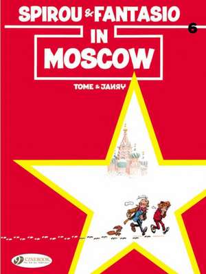 Spirou & Fantasio Vol. 6: Spirou & Fantasio in Moscow de Tome