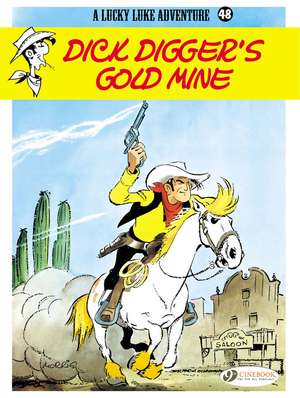 Lucky Luke Vol. 48: Dick Digger's Gold Mine de Morris