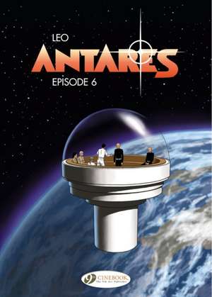 Antares Vol. 6: Episode 6 de Leo