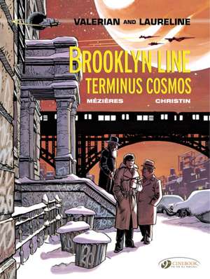 Valerian Vol. 10: Brooklyn Line, Terminus Cosmos de Pierre Christin