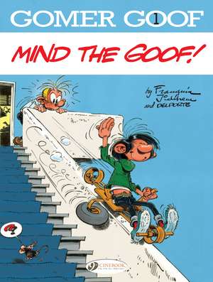 Gomer Goof Vol. 1: Mind The Goof! de Andre Franquin