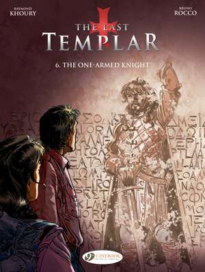 The Last Templar Vol. 6: The One-Armed Knight de Raymond Khoury