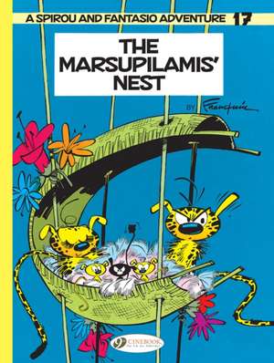 Spirou & Fantasio Vol. 17: The Marsupilamis' Nest de Andre Franquin