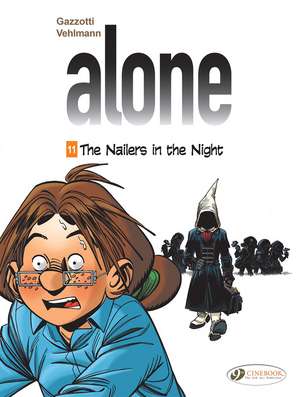 Alone Vol. 11: The Nailers in the NIght de Fabien Vehlmann