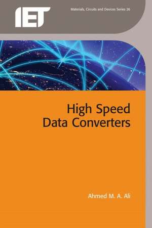 High Speed Data Converters de Ahmed M a Ali