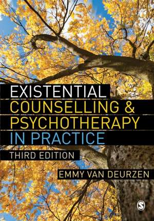 Existential Counselling & Psychotherapy in Practice de Emmy van Deurzen