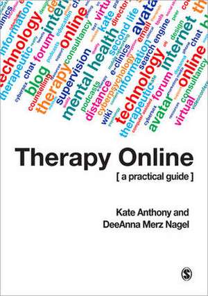 Therapy Online (US ONLY): A Practical Guide de Kate Anthony