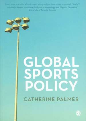 Global Sports Policy de Catherine Palmer