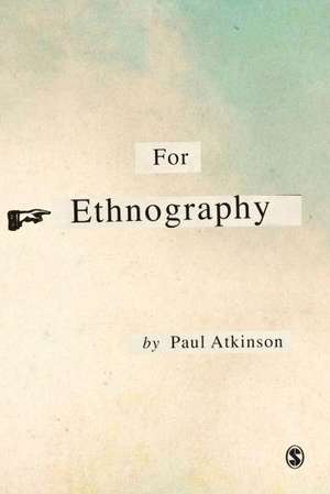 For Ethnography de Paul Atkinson