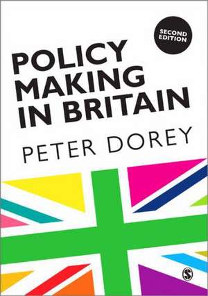 Policy Making in Britain: An Introduction de Peter Dorey