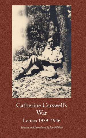 Catherine Carswell's War de Catherine Carswell