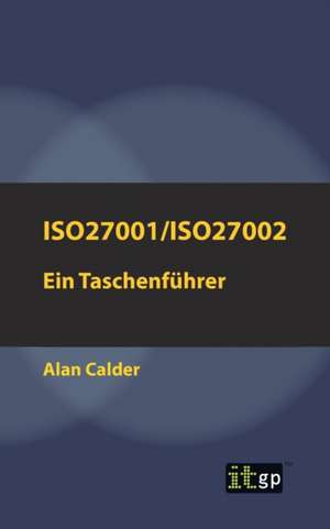 Calder, A: ISO27001/ISO27002