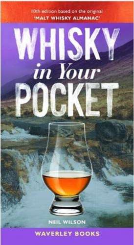 Whisky in Your Pocket de Neil Wilson