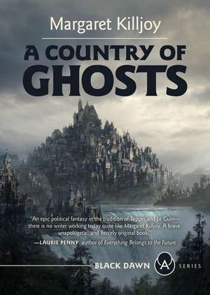 A Country of Ghosts de Margaret Killjoy