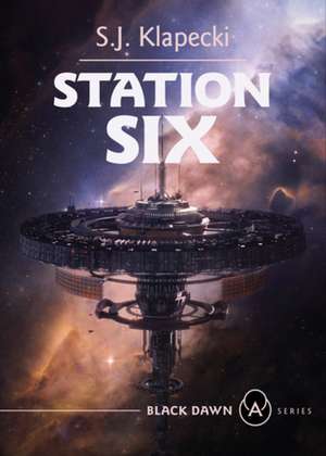 Station Six de S. J. Klapecki