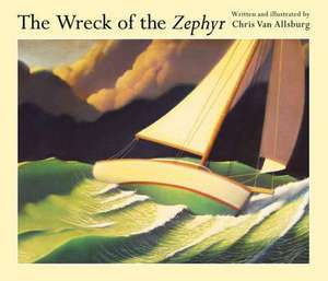 The Wreck of the Zephyr de Chris Van Allsburg