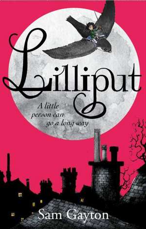 Lilliput de Sam Gayton