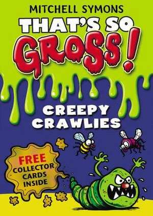 That's So Gross! de Mitchell Symons