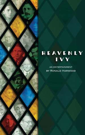 Heavenly Ivy de Sir Ronald Harwood