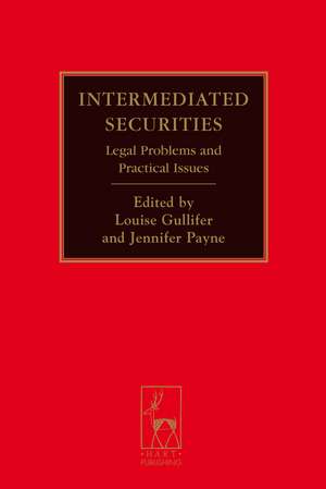 Intermediated Securities: Legal Problems and Practical Issues de Professor Louise Gullifer