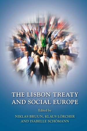 The Lisbon Treaty and Social Europe de Professor Niklas Bruun