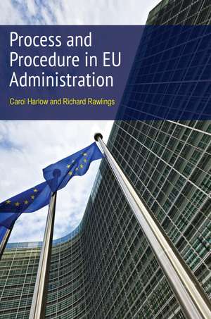 Process and Procedure in EU Administration de Carol Harlow Harlow KC