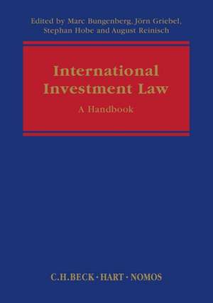 International Investment Law: A Handbook de Marc Bungenberg