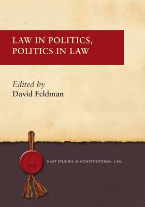 Law in Politics, Politics in Law de Professor David Feldman