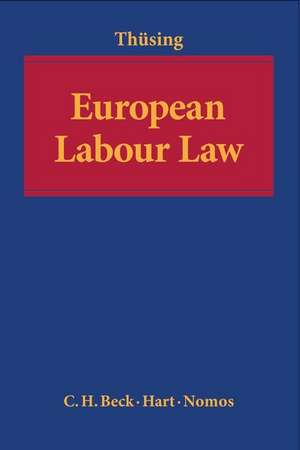 European Labour Law de Gregor Thusing