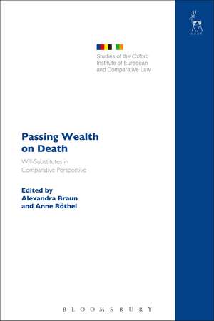 Passing Wealth on Death: Will-Substitutes in Comparative Perspective de Professor Alexandra Braun