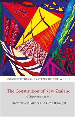 The Constitution of New Zealand: A Contextual Analysis de Dr Matthew SR Palmer, QC