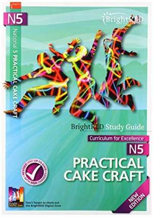 BrightRED Study Guide N5 Hospitality: Practical Cake Craft New Edition de Pam Thomas