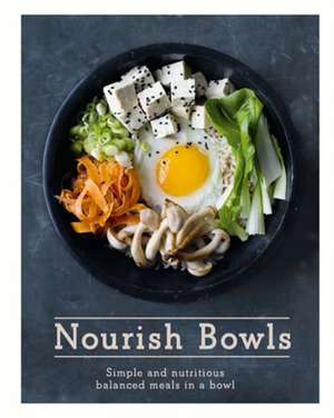 Nourish Bowls de Quadrille Publishing