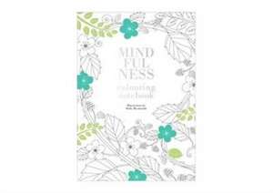 Mindfulness: Colouring Notebook de Quadrille Publishing Ltd