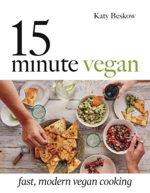 15-Minute Vegan de Katy Beskow