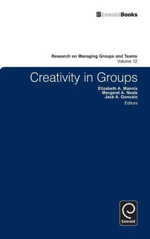 Creativity in Groups de Elizabeth A. Mannix