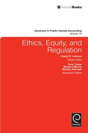 Ethics, Equity, and Regulation de Cheryl R. Lehman