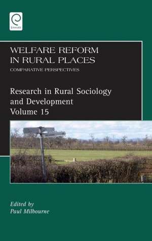 Welfare Reform in Rural Places – Comparative Perspectives de Paul Milbourne