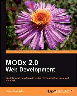 Modx 2.0 Web Development de Antano Solar John