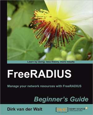 Freeradius Beginner's Guide de Dirk Van Der Walt