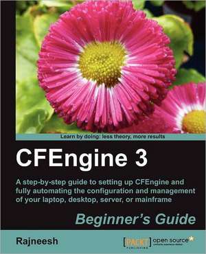 Cfengine 3 Beginner's Guide de Rajneesh