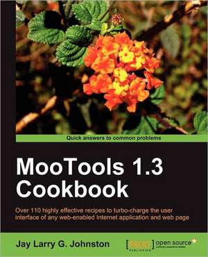 Mootools 1.3 Cookbook de Jay Johnston