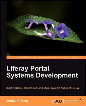 Liferay Portal Systems Development de Jonas X Yuan