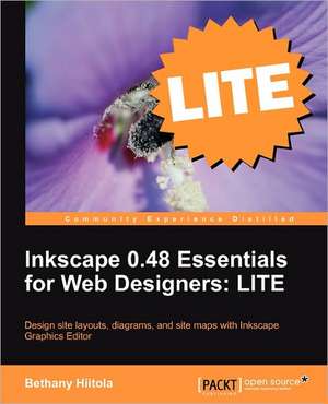 Inkscape 0.48 Essentials for Web Designers de Bethany Hiitola