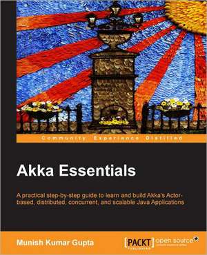 Akka Essentials de Munish Kumar Gupta